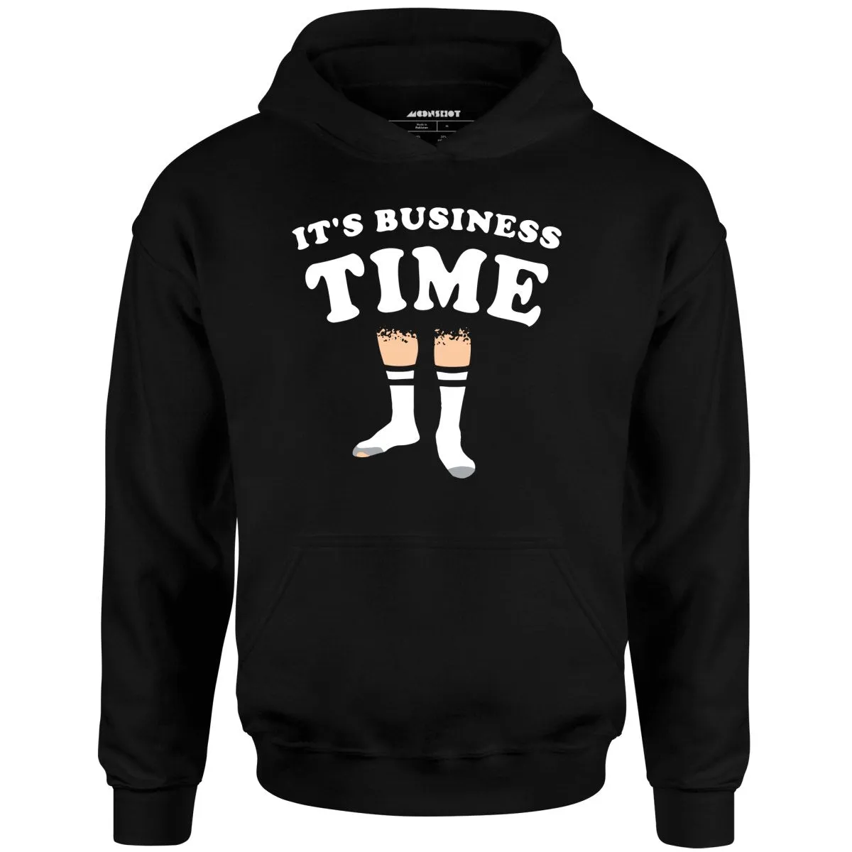 It's Business Time - Unisex Hoodie