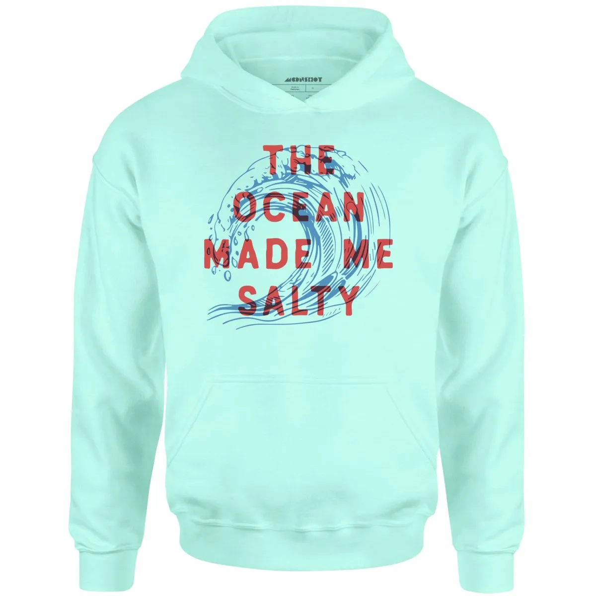 The Ocean Made Me Salty - Unisex Hoodie