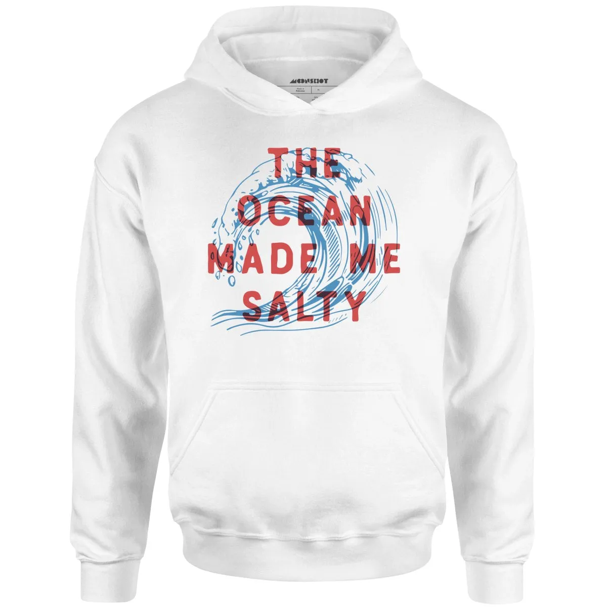 The Ocean Made Me Salty - Unisex Hoodie